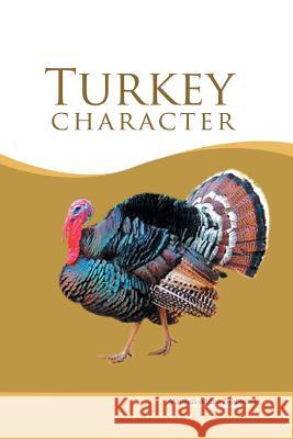 Turkey Character Marthus-Adden Zimboiant 9781481795593 Authorhouse - książka
