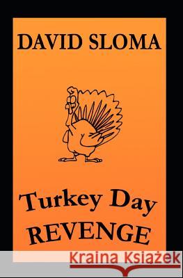 Turkey Day REVENGE Sloma, David 9781798174876 Independently Published - książka