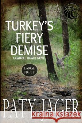 Turkey's Fiery Demise LP Paty Jager Christina Keerins 9781952447501 Windtree Press - książka