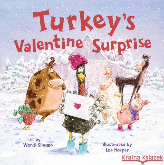 Turkey's Valentine Surprise Wendi Silvano Lee Harper 9781542023665 Amazon Publishing - książka