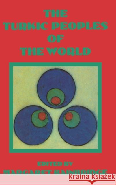 Turkic Peoples of the World Bainbridge 9780710304094 Kegan Paul - książka