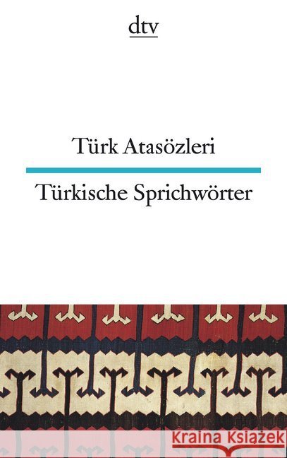 Türkische Sprichwörter. Türk Atasözleri Seeberg, Ina Özcan, Celal Seuß, Rita 9783423093545 DTV - książka
