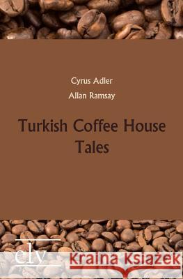 Turkish Coffee House Tales  9783862673698 Europäischer Literaturverlag - książka