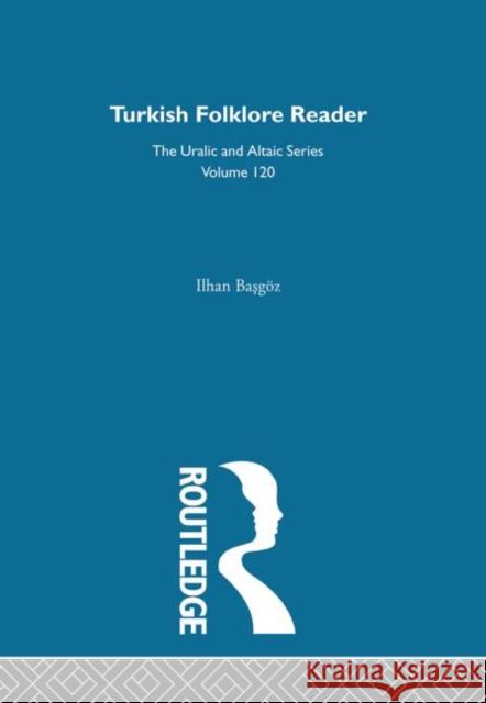 Turkish Folklore Reader Ilhan Basgoz Basgoz Ilhan 9780700709205 Routledge Chapman & Hall - książka