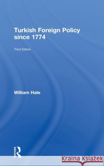 Turkish Foreign Policy Since 1774 Hale, William 9780415599863 Routledge - książka