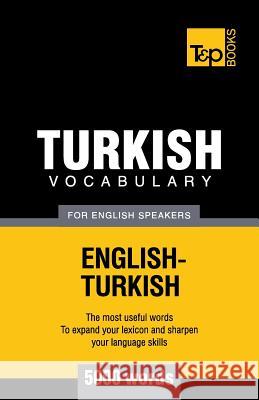 Turkish vocabulary for English speakers - 5000 words Andrey Taranov 9781780713021 T&p Books - książka