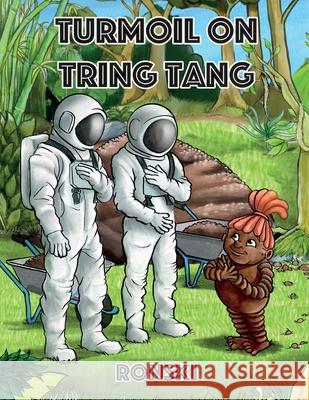 Turmoil on Tring Tang Ronski 9781918077155 UK Book Publishing - książka