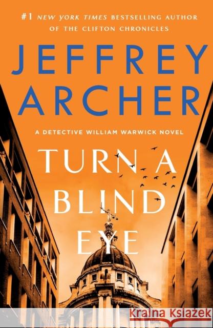 Turn a Blind Eye: A Detective William Warwick Novel Jeffrey Archer 9781250829412 St. Martin's Griffin - książka