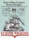 Turn-Of-The-Century House Designs: With Floor Plans, Elevations and Interior Details of 24 Residences Comstock, William T. 9780486281865 Dover Publications