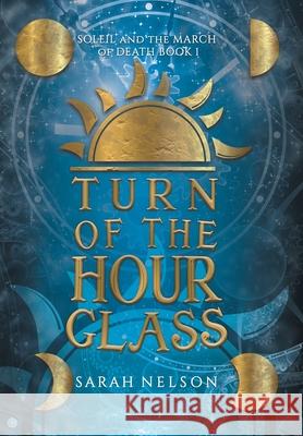 Turn of the Hourglass Sarah L. Nelson 9781734667219 Swinging Girl Publishers - książka