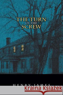Turn of the Screw Henry James Mark Diederichsen 9781494454760 Createspace - książka