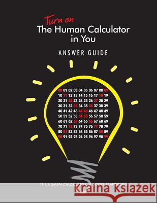 Turn on The Human Calculator in You Answer Guide: The Human Calculator Answer Guide Flansburg, Scott 9780988408432 Human Calculator - książka