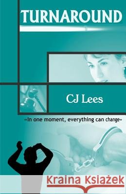 Turnaround C. J. Lees 9781466257887 Createspace - książka