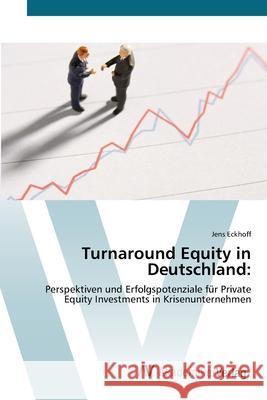 Turnaround Equity in Deutschland Eckhoff, Jens 9783639386868 AV Akademikerverlag - książka
