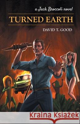 Turned Earth: A Jack Broccoli Novel David Th 9781955289061 Good Books - książka