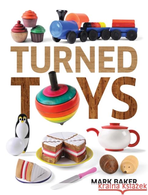 Turned Toys M Baker 9781784940652  - książka