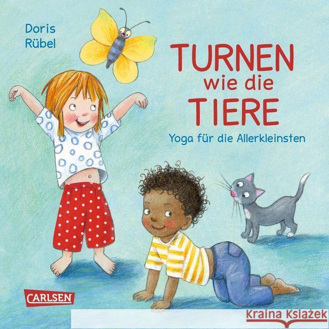 Turnen wie die Tiere - Yoga für Kinder : Spielerische Yogaübungen für Krippen- und Kindergartenkinder Rübel, Doris 9783551252609 Carlsen - książka