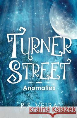 Turner Street: Anomalies R S Veira 9781736974247 RSV Ink - książka