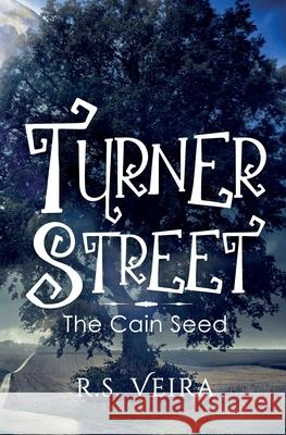 Turner Street: The Cain Seed R. S. Veira 9781736974223 RSV Ink - książka