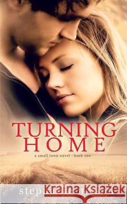 Turning Home Stephanie Nelson Kelsey Keeton 9781495951374 Createspace - książka