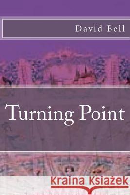 Turning Point MR David Dominic Bell 9781499114744 Createspace - książka