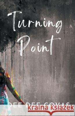 Turning Point Dee Dee Covas   9798223196327 Dee Dee Covas - książka