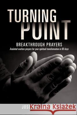 Turning Point Breakthrough Prayers Joseph A. Dodjro 9781612154602 Xulon Press - książka
