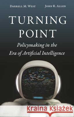 Turning Point: Policymaking in the Era of Artificial Intelligence  9780815739500 Brookings Institution Press - książka