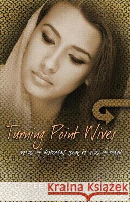 Turning Point Wives: Wives of Yesterday Speak to Wives of Today Doreen Allen-Major 9780578175324 D. Allen-Major - książka