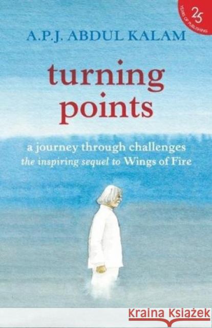Turning Points: A Journey Through Challenges Kalam, A. P. J. Abdul 9789352645190 HarperCollins India - książka