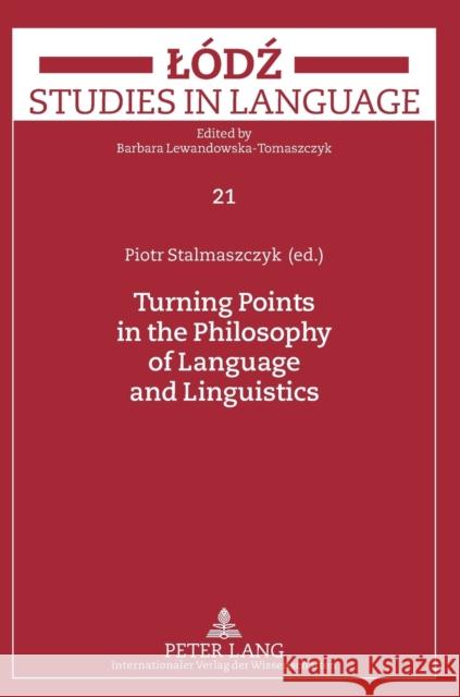 Turning Points in the Philosophy of Language and Linguistics  9783631606483 Peter Lang GmbH - książka