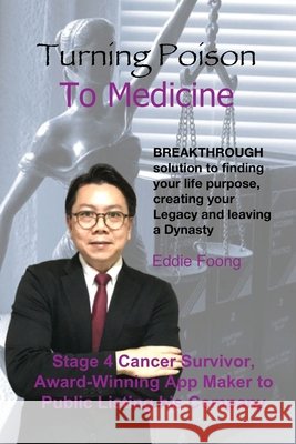 Turning Poison To Medicine: Breakthrough Solution To Planning Your Legacy And Leaving A Dynasty Tan, Darren, Foong, Eddie 9798672872483 Independently Published - książka