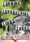 Turning Terrestrial Tides Tarot Deck  9798887440163 PM Press