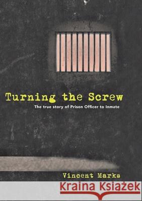 Turning the Screw Vincent Marks 9780244547653 Lulu.com - książka