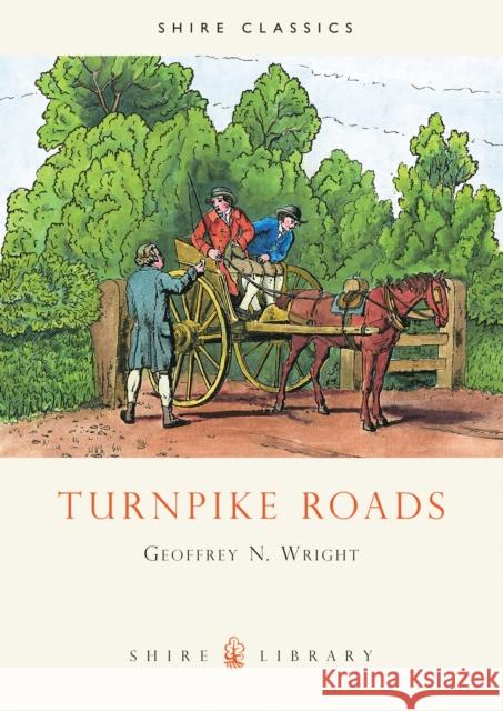 Turnpike Roads Geoffrey N. Wright 9780747801559 Bloomsbury Publishing PLC - książka