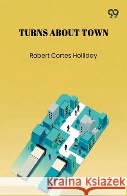 Turns About Town Robert Cortes Holliday 9789373407821 Double 9 Books - książka