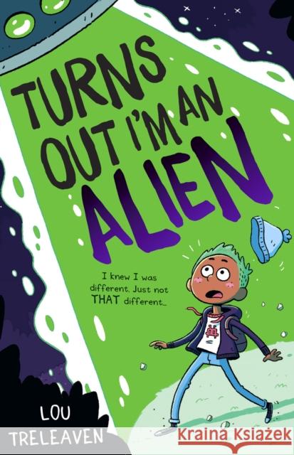 Turns Out I'm An Alien Lou Treleaven 9781848864252 Maverick Arts Publishing - książka