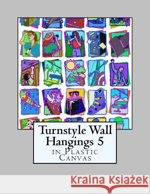 Turnstyle Wall Hangings 5: In Plastic Canvas Dancing Dolphin Patterns 9781985587021 Createspace Independent Publishing Platform - książka