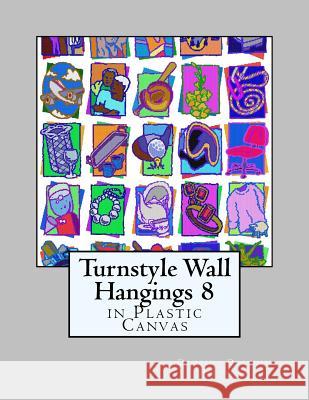 Turnstyle Wall Hangings 8: In Plastic Canvas Dancing Dolphin Patterns 9781985587144 Createspace Independent Publishing Platform - książka