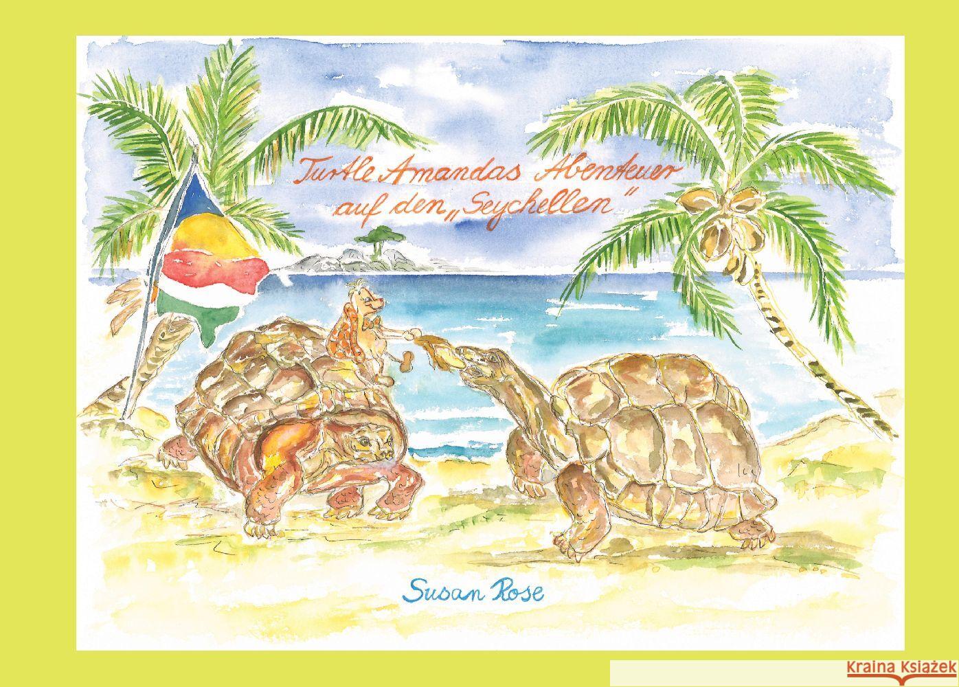 Turtle Amandas Abenteuer auf den Seychellen Rose, Susan 9783384000699 tredition - książka