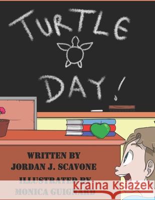 Turtle Day Monica Guignard Jordan J. Scavone 9781711791821 Independently Published - książka