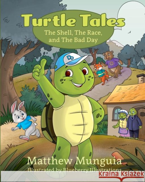 Turtle Tales: The Shell, The Race, and The Bad Day Matthew Munguia 9781620236901 Atlantic Publishing Group Inc - książka