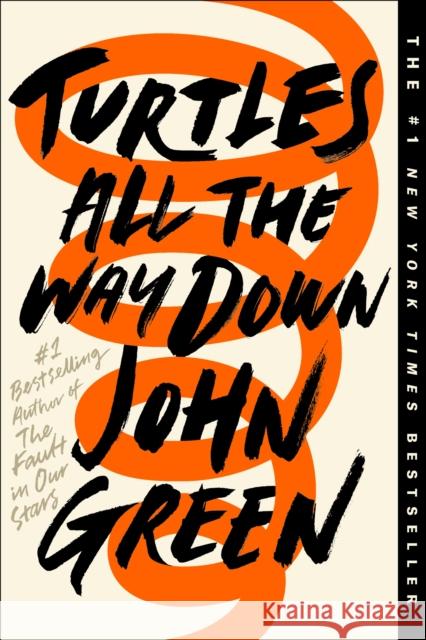 Turtles All the Way Down John Green 9780525555377 Penguin Books - książka