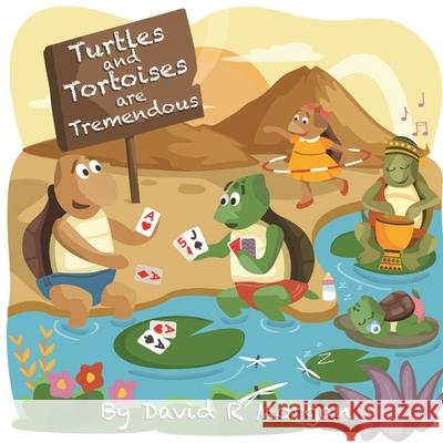 Turtles and Tortoises are Tremendous David R. Morgan Terrie Sizemore ILIC Nikola 9781946908155 2 Z Press LLC - książka