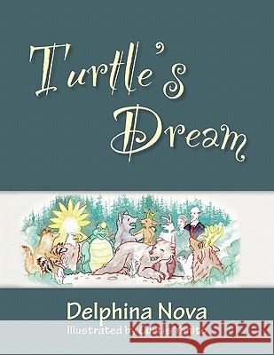 Turtle's Dream Delphina Nova Curtis Yanito 9780984575190 Open Books Press - książka