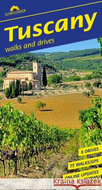 Tuscany Sunflower Walking Guide: 75 long and short walks and 8 car tours  9781856915717 Sunflower Books - książka