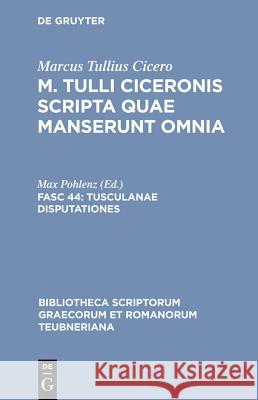 Tusculanae Disputationes Pohlenz, Max 9783598712203 The University of Michigan Press - książka