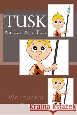 Tusk Wolfgang Pie 9781502467973 Createspace - książka