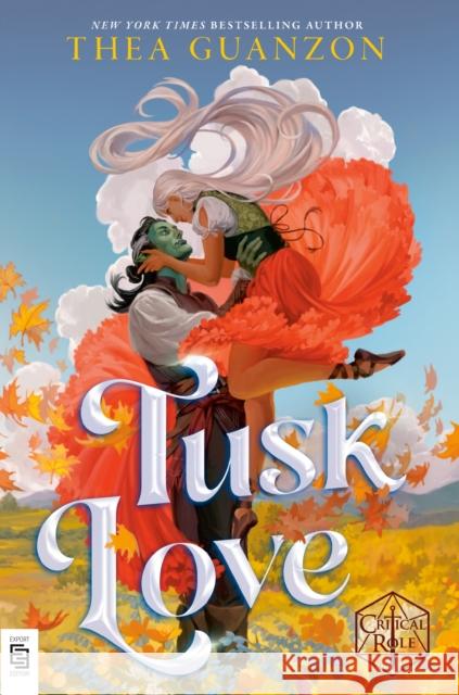 Tusk Love Guanzon, Thea, Critical Role 9780593984895 Random House Worlds - książka