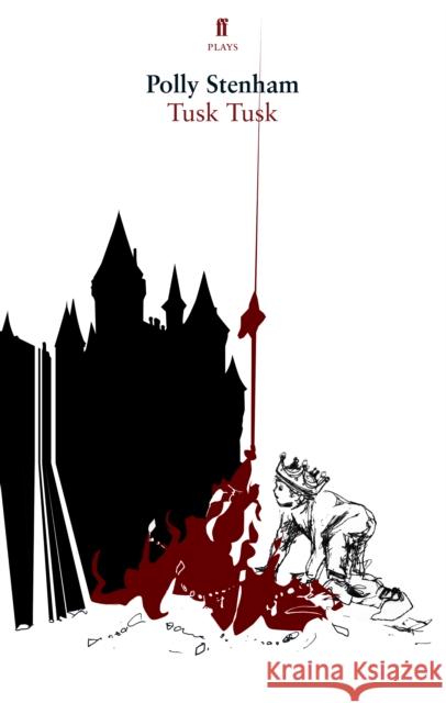 Tusk Tusk Polly Stenham 9780571249725 Faber & Faber - książka